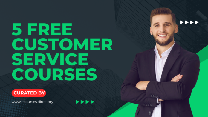 A Featured Image of a Blog Titled 5 Free Customer Service Courses: Enhance Support Skills by https://www.courseific.com/blog