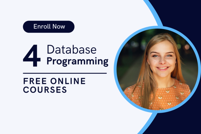 4 Free Database Programming: Top Online Courses to Enhance Your Skills